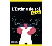 L'estime de soi pour les Nuls, poche - Rhena Branch - First - Poche - Guide