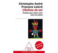 L'Estime de soi : S'aimer pour mieux vivre avec les autres