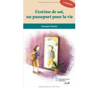 L'estime de soi, un passeport pour la vie