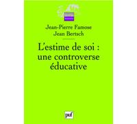 L'estime de soi : une controverse éducative