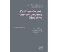 L'estime de soi : une controverse éducative - Jean Bertsch - Puf - broché - Etude