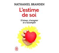 L'estime De Soi - Une Force Positive