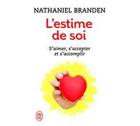 L'estime de soi: Une force positive