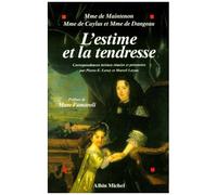 L'estime et la tendresse : Correspondances intimes réunies et présentées par Pierre-E. Leroy et Marcel Loyau