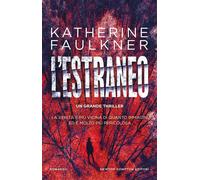 L'estraneo - Katherine Faulkner - Newton Compton Editori - ebook (ePub) - Livre