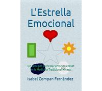 L'Estrella Emocional: Un camí per processar emocions basat en la Medicina Tradicional Xinesa.