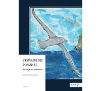 L'estuaire des possibles: Voyage en mémoire