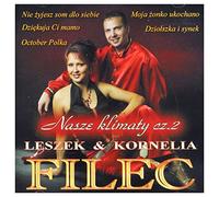 Leszek Filec - Leszek Filec & Kornelia Filec: Nasze Klimaty cz. 2 [CD]