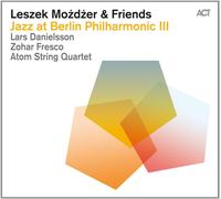 LESZEK & FRIENDS MOZDZER - JAZZ AT BERLIN PHILHARMONIC III CD NEUF