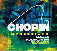 Leszek Kułakowski : Impressions Chopin