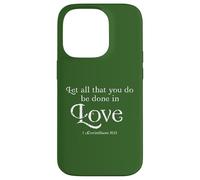 Let All That You Do Be Done in Love 1 Corinthians 16:14 Coque pour iPhone 14 Pro