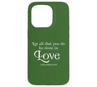 Let All That You Do Be Done in Love 1 Corinthians 16:14 Coque pour iPhone 15 Pro