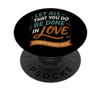 Let All That You Do Be Done in Love Corinthians 16 14 Verset PopSockets PopGrip Adhésif