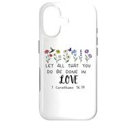 Let All That You Do Be Done in Love God 1 Corinthians 16:14 Coque pour iPhone 17
