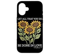 Let All That You Do Be Done in Love Tournesol Religieux Coque pour iPhone 16