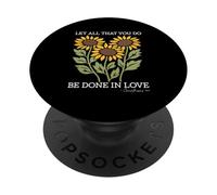 Let All That You Do Be Done in Love Tournesol Religieux PopSockets PopGrip Adhésif