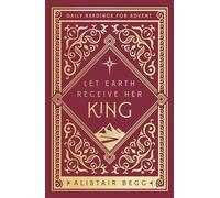 Let Earth Receive Her King: Daily Readings for Advent