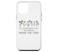 Let Everything That Has Breath Praise The Lord Christian God Coque pour iPhone 12 Mini