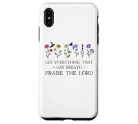 Let Everything That Has Breath Praise The Lord Christian God Coque pour iPhone XS Max