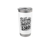 Let Everything That Has Breath Praise The Lord Gobelet isotherme en acier inoxydable double paroi