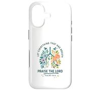 Let Everything That Has Breath Praise The Lord Psalms 150:6 Coque pour iPhone 17