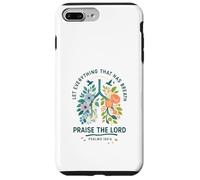 Let Everything That Has Breath Praise The Lord Psalms 150:6 Coque pour iPhone 7 Plus/8 Plus