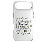 Let Everything That Has Breath Praise The Lord Psaum 150:6 Coque pour iPhone Air