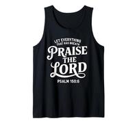 Let Everything That Has Breath Praise The Lord Psaum 150:6 Débardeur