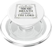 Let Everything That Has Breath Praise The Lord Psaum 150:6 PopSockets PopGrip pour MagSafe