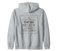 Let Everything That Has Breath Praise The Lord Psaum 150:6 Sweat à Capuche