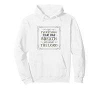 Let Everything That Has Breath Praise The Lord Psaum 150:6 Sweat à Capuche