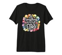 Let Everything That Has Breath Praise The Lord T-Shirt Haut de Gamme