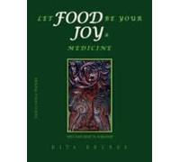 Let Food Be Your Joy & Medicine