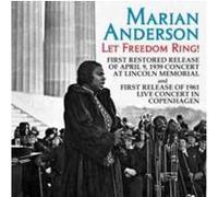 Let Freedom Ring ! Lincoln Memorial Concert 1939 & Live Concert in Copenhagen 1961