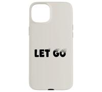 Let Go, Minimalist Typographic Metaphor Design Coque pour iPhone 15 Plus