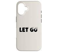 Let Go, Minimalist Typographic Metaphor Design Coque pour iPhone 16