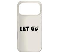 Let Go, Minimalist Typographic Metaphor Design Coque pour iPhone 17 Pro Max
