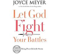 Let God Fight Your Battles