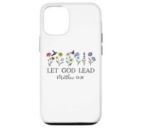 Let God Lead Matthew 19:26 God Quote All Things are Possible Coque pour iPhone 12/12 Pro