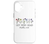 Let God Lead Matthew 19:26 God Quote All Things are Possible Coque pour iPhone 16 Plus