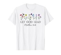Let God Lead Matthew 19:26 God Quote All Things are Possible T-Shirt