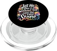 Let He Who is Without Sin Cast The First Stone - PopSockets PopGrip pour MagSafe