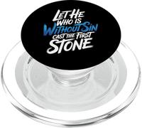 Let He Who is Without Sin Cast The First Stone |- PopSockets PopGrip pour MagSafe