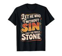 Let He Who is Without Sin Cast The First Stone ||- T-Shirt Graphique avec Valeur, Homme, Noir, L
