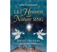 Let Heaven and Nature Sing: Daily Prayers for Advent and Christmas 2024