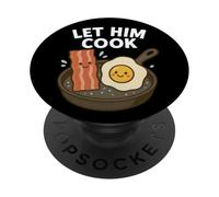 Let Him Cook - Meme de Petit déjeuner Kawaii Funny Bacon and Egg PopSockets PopGrip Adhésif