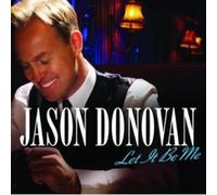 Let It Be Me by Jason Donovan [CD] NEUF