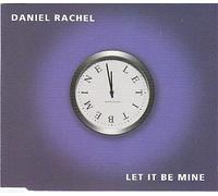 Daniel Rachel – Let It Be Mine – Import (Dust)