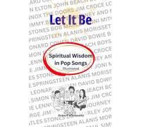 Let It Be: Spiritual Wisdom in Pop Songs