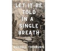 Let It Be Told In A Single Breath